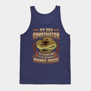 It s Me You Should Worry About Boa Constrictor Tank Top